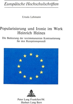 Buchcover Popularisierung und Ironie im Werk Heinrich Heines | Ursula Lehmann | EAN 9783261020659 | ISBN 3-261-02065-2 | ISBN 978-3-261-02065-9