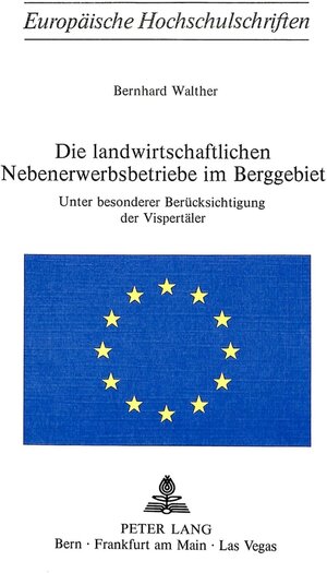 Buchcover Die landwirtschaftlichen Nebenerwerbsbetriebe im Berggebiet | Bernhard Walther | EAN 9783261021434 | ISBN 3-261-02143-8 | ISBN 978-3-261-02143-4