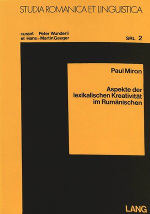 Buchcover Aspekte der lexikalischen Kreativität im Rumänischen | Paul Miron | EAN 9783261022400 | ISBN 3-261-02240-X | ISBN 978-3-261-02240-0