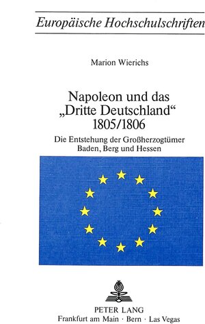Buchcover Napoleon und das «Dritte Deutschland» 1805/1806 | Marion Wierichs | EAN 9783261024046 | ISBN 3-261-02404-6 | ISBN 978-3-261-02404-6