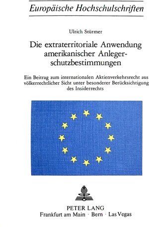 Buchcover Die extraterritoriale Anwendung amerikanischer Anlegerschutzbestimmungen | Ulrich Stürmer | EAN 9783261024299 | ISBN 3-261-02429-1 | ISBN 978-3-261-02429-9