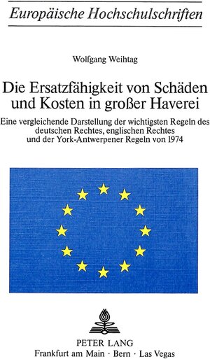 Buchcover Die Ersatzfähigkeit von Schäden und Kosten in grosser Haverei | Wolfgang Weihtag | EAN 9783261024305 | ISBN 3-261-02430-5 | ISBN 978-3-261-02430-5