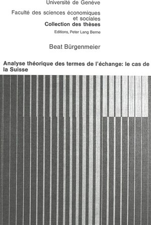 Buchcover Analyse théorique des termes de l'échange: le cas de la Suisse | Beat Bürgenmeier | EAN 9783261030184 | ISBN 3-261-03018-6 | ISBN 978-3-261-03018-4