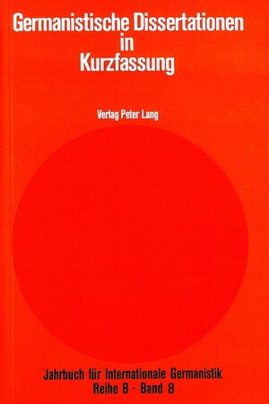 Buchcover Germanistische Dissertationen in Kurzfassung  | EAN 9783261032850 | ISBN 3-261-03285-5 | ISBN 978-3-261-03285-0
