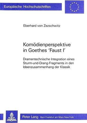 Buchcover Komödienperspektive in Goethes Faust I | Eberhard von Zezschwitz | EAN 9783261034663 | ISBN 3-261-03466-1 | ISBN 978-3-261-03466-3