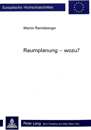 Buchcover Raumplanung - wozu? | Martin Ramisberger | EAN 9783261035219 | ISBN 3-261-03521-8 | ISBN 978-3-261-03521-9