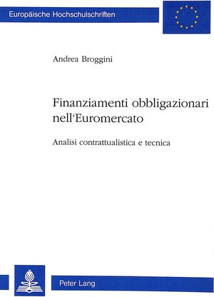 Buchcover Finanziamenti obbligazionari nell' Euromercato | Andrea Broggini | EAN 9783261043191 | ISBN 3-261-04319-9 | ISBN 978-3-261-04319-1