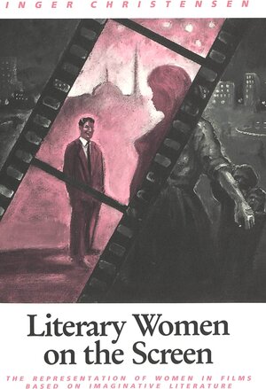 Buchcover Literary Women on the Screen | Inger Christensen | EAN 9783261044525 | ISBN 3-261-04452-7 | ISBN 978-3-261-04452-5