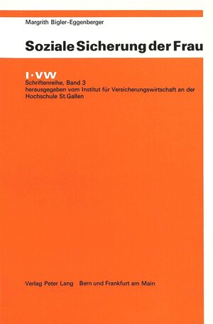 Buchcover Soziale Sicherung der Frau | Margrith Bigler-Eggenberger | EAN 9783261046789 | ISBN 3-261-04678-3 | ISBN 978-3-261-04678-9
