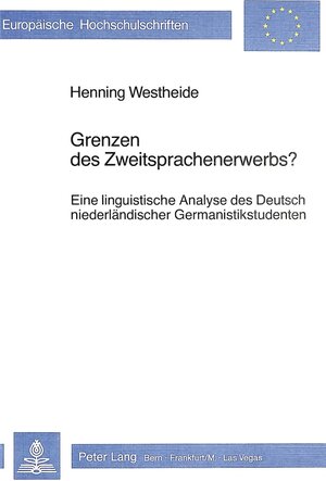 Buchcover Grenzen des Zweitsprachenerwerbs? | Henning Westheide | EAN 9783261048943 | ISBN 3-261-04894-8 | ISBN 978-3-261-04894-3