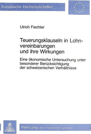 Buchcover Teuerungsklauseln in Lohnvereinbarungen und ihre Wirkungen | Ulrich Fiechter | EAN 9783261049346 | ISBN 3-261-04934-0 | ISBN 978-3-261-04934-6