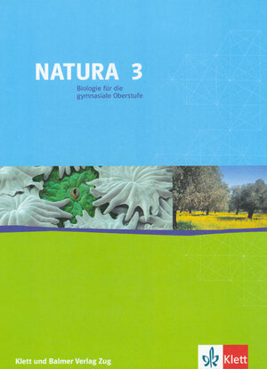 Buchcover Natura 3 - Biologie für die gymnasiale Oberstufe  | EAN 9783264045307 | ISBN 3-264-04530-3 | ISBN 978-3-264-04530-7