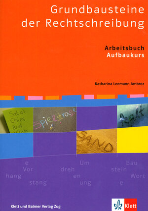 Buchcover Grundbausteine der Rechtschreibung | Katharina Leemann Ambroz | EAN 9783264835496 | ISBN 3-264-83549-5 | ISBN 978-3-264-83549-6