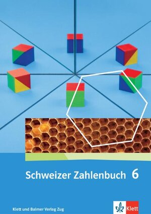 Buchcover Schweizer Zahlenbuch 6 | Walter Affolter | EAN 9783264837605 | ISBN 3-264-83760-9 | ISBN 978-3-264-83760-5
