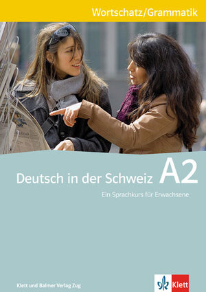 Buchcover Deutsch in der Schweiz / Deutsch in der Schweiz A2 | Ernst Maurer | EAN 9783264838688 | ISBN 3-264-83868-0 | ISBN 978-3-264-83868-8