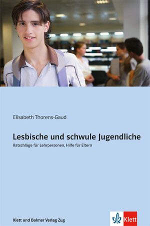 Buchcover Lesbische und schwule Jugendliche | Elisabeth Thorens-Gaud | EAN 9783264839968 | ISBN 3-264-83996-2 | ISBN 978-3-264-83996-8