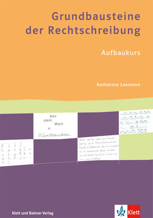 Buchcover Grundbausteine der Rechtschreibung | Katharina Leemann | EAN 9783264841718 | ISBN 3-264-84171-1 | ISBN 978-3-264-84171-8