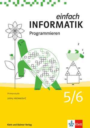 Buchcover Einfach Informatik / Einfach Informatik 5/6 – Programmieren | Juraj Hromkovič | EAN 9783264845440 | ISBN 3-264-84544-X | ISBN 978-3-264-84544-0