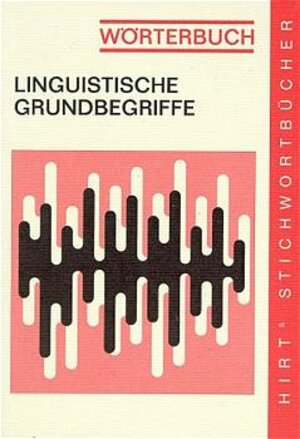 Buchcover Wörterbuch - Linguistische Grundbegriffe | Winfried Ulrich | EAN 9783266030356 | ISBN 3-266-03035-4 | ISBN 978-3-266-03035-6