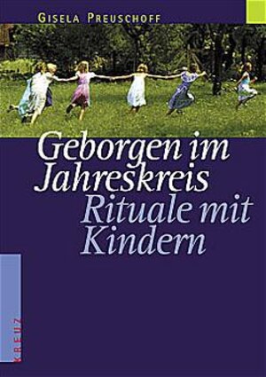 Buchcover Geborgen im Jahreskreis | Gisela Preuschoff | EAN 9783268002597 | ISBN 3-268-00259-5 | ISBN 978-3-268-00259-7