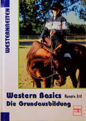 Western Basics - Die Grundausbildung (Westernreiten)