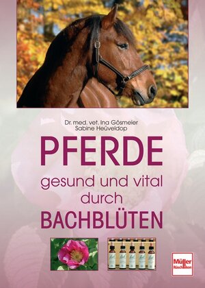 Buchcover Pferde - gesund und vital durch Bachblüten | Sabine Heüveldop | EAN 9783275017027 | ISBN 3-275-01702-0 | ISBN 978-3-275-01702-7