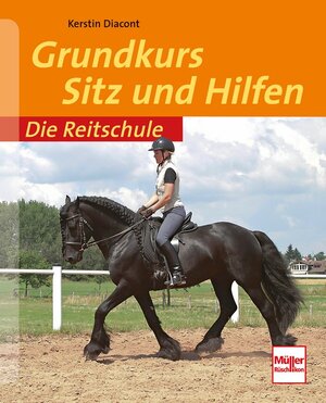 Buchcover Grundkurs Sitz und Hilfen | Kerstin Diacont | EAN 9783275017072 | ISBN 3-275-01707-1 | ISBN 978-3-275-01707-2