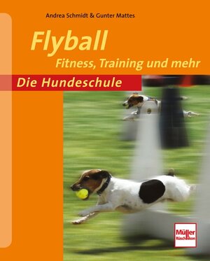 Buchcover Flyball | Andrea Schmidt | EAN 9783275019120 | ISBN 3-275-01912-0 | ISBN 978-3-275-01912-0
