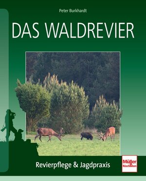 Buchcover Das Waldrevier | Peter Burkhardt | EAN 9783275019182 | ISBN 3-275-01918-X | ISBN 978-3-275-01918-2