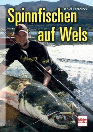 Buchcover Spinnfischen auf Wels | Daniel Katzoreck | EAN 9783275019809 | ISBN 3-275-01980-5 | ISBN 978-3-275-01980-9
