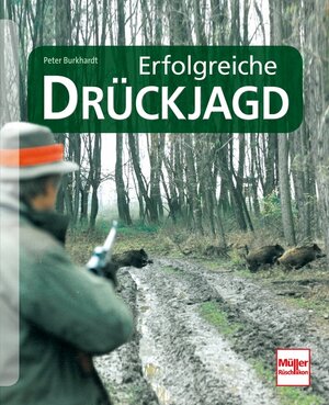 Buchcover Erfolgreiche Drückjagd | Peter Burkhardt | EAN 9783275020034 | ISBN 3-275-02003-X | ISBN 978-3-275-02003-4