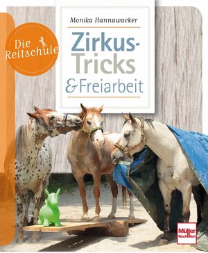 Buchcover Zirkus-Tricks & Freiarbeit | Monika Hannawacker | EAN 9783275020126 | ISBN 3-275-02012-9 | ISBN 978-3-275-02012-6