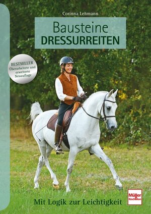 Buchcover Bausteine Dressurreiten | Corinna Lehmann | EAN 9783275021178 | ISBN 3-275-02117-6 | ISBN 978-3-275-02117-8