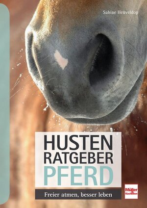 Buchcover Husten-Ratgeber Pferd | Sabine Heüveldop | EAN 9783275021345 | ISBN 3-275-02134-6 | ISBN 978-3-275-02134-5