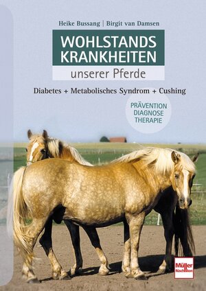Buchcover Wohlstandskrankheiten unserer Pferde | Heike Bussang | EAN 9783275021857 | ISBN 3-275-02185-0 | ISBN 978-3-275-02185-7