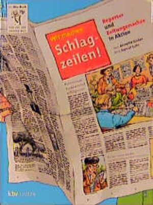 Buchcover Wir machen Schlagzeilen! | Anette Göder | EAN 9783276002206 | ISBN 3-276-00220-5 | ISBN 978-3-276-00220-6