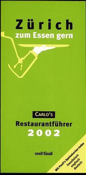 Buchcover Zürich zum Essen gern | Carlo Bernasconi | EAN 9783280024720 | ISBN 3-280-02472-2 | ISBN 978-3-280-02472-0