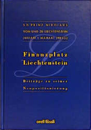 Buchcover Finanzplatz Liechtenstein | Nikolaus von und zu Liechtenstein | EAN 9783280026717 | ISBN 3-280-02671-7 | ISBN 978-3-280-02671-7