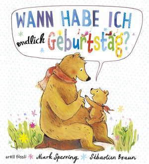 Buchcover Wann habe ich endlich Geburtstag? | Mark Sperring | EAN 9783280034873 | ISBN 3-280-03487-6 | ISBN 978-3-280-03487-3