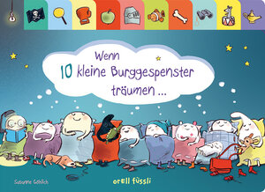 Buchcover Wenn 10 kleine Burggespenster träumen ... | Susanne Göhlich | EAN 9783280035917 | ISBN 3-280-03591-0 | ISBN 978-3-280-03591-7