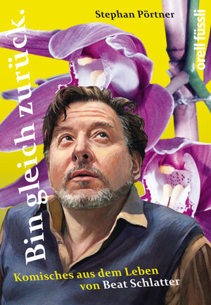 Buchcover Bin gleich zurück | Stephan Pörtner | EAN 9783280037126 | ISBN 3-280-03712-3 | ISBN 978-3-280-03712-6
