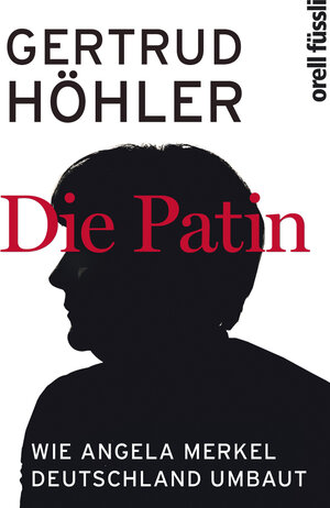 Buchcover Die Patin | Gertrud Höhler | EAN 9783280037249 | ISBN 3-280-03724-7 | ISBN 978-3-280-03724-9