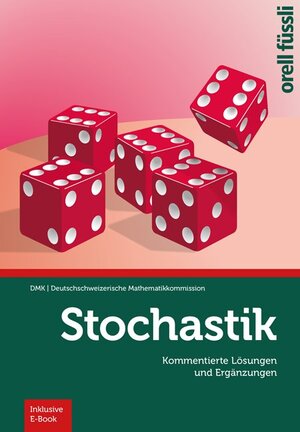 Buchcover Stochastik – Kommentierte Lösungen und Ergänzungen | Hansruedi Künsch | EAN 9783280041444 | ISBN 3-280-04144-9 | ISBN 978-3-280-04144-4