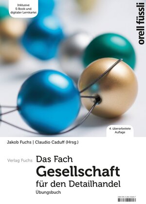 Buchcover Das Fach Gesellschaft für den Detailhandel – Übungsbuch  | EAN 9783280041697 | ISBN 3-280-04169-4 | ISBN 978-3-280-04169-7