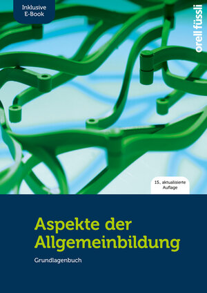 Buchcover Aspekte der Allgemeinbildung (Standard-Ausgabe) – inkl. E-Book | Jakob Fuchs | EAN 9783280042182 | ISBN 3-280-04218-6 | ISBN 978-3-280-04218-2