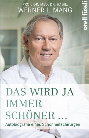 Buchcover Das wird ja immer schöner | Werner L. Mang | EAN 9783280055816 | ISBN 3-280-05581-4 | ISBN 978-3-280-05581-6