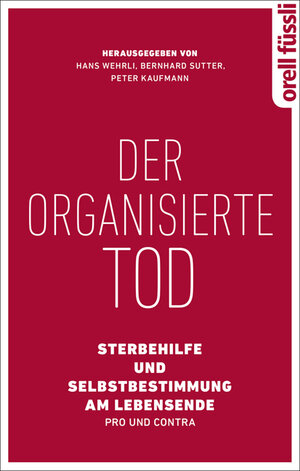 Buchcover Der organisierte Tod  | EAN 9783280055915 | ISBN 3-280-05591-1 | ISBN 978-3-280-05591-5