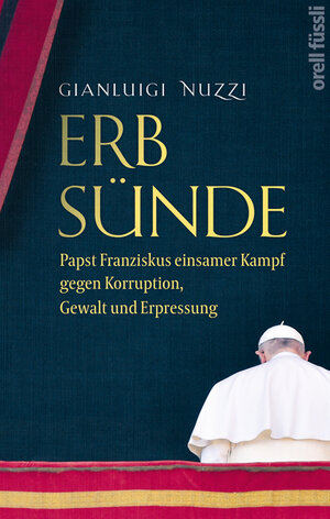 Buchcover Erbsünde | Gianluigi Nuzzi | EAN 9783280056851 | ISBN 3-280-05685-3 | ISBN 978-3-280-05685-1
