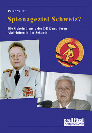 Buchcover Spionageziel Schweiz? | Peter Veleff | EAN 9783280060704 | ISBN 3-280-06070-2 | ISBN 978-3-280-06070-4