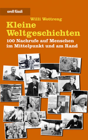 Buchcover Kleine Weltgeschichten | Willi Wottreng | EAN 9783280060711 | ISBN 3-280-06071-0 | ISBN 978-3-280-06071-1